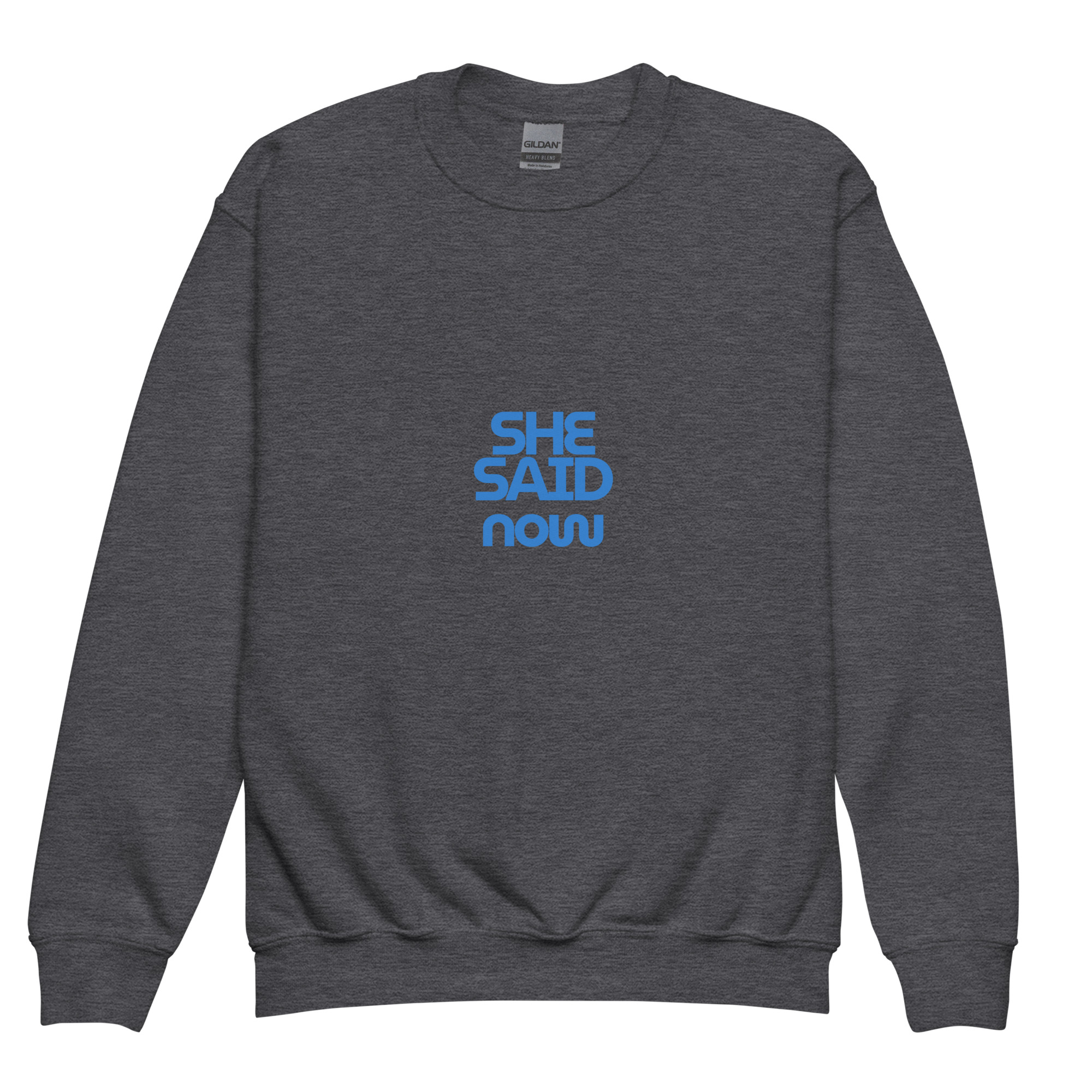 Youth “She Said Now” Crewneck Sweatshirt