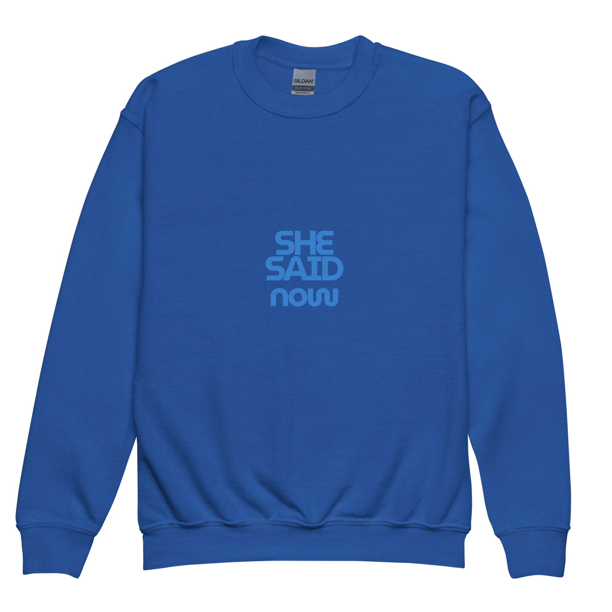Youth “She Said Now” Crewneck Sweatshirt
