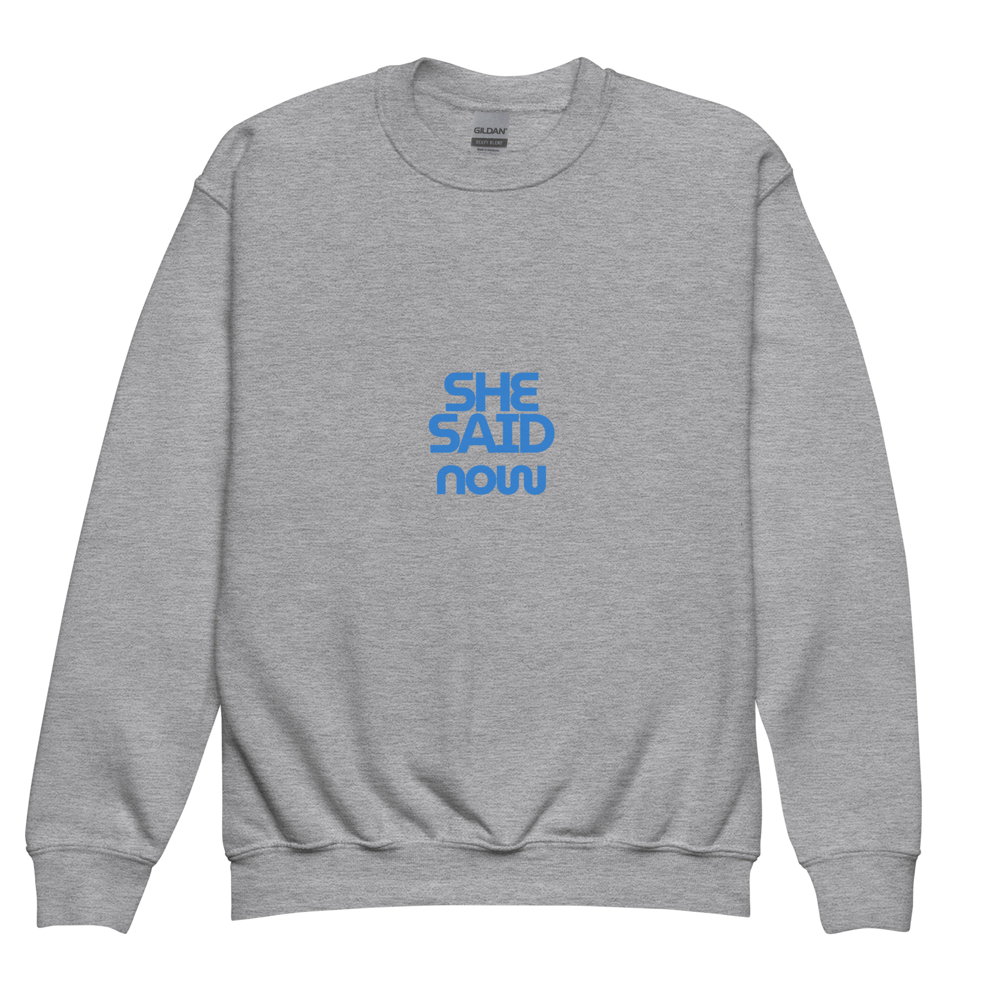Youth “She Said Now” Crewneck Sweatshirt
