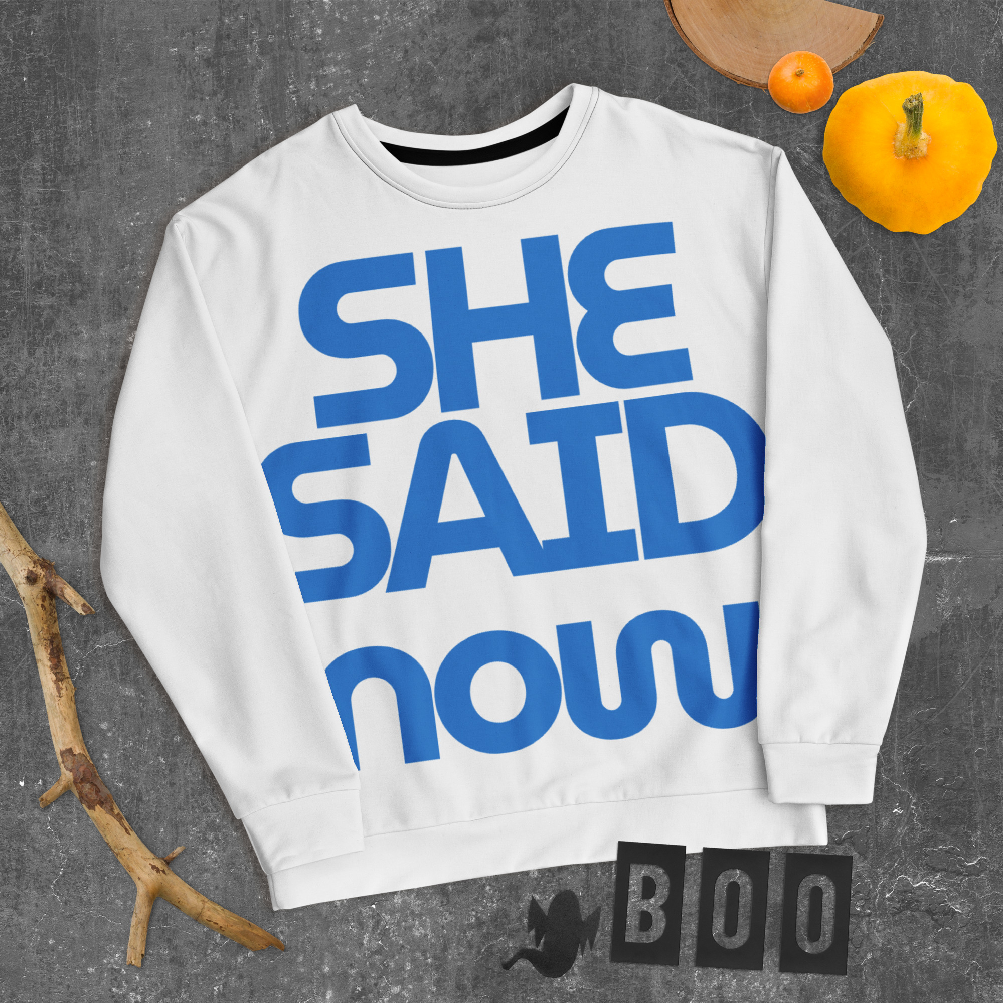 “She Said Now” Crewneck Sweatshirt