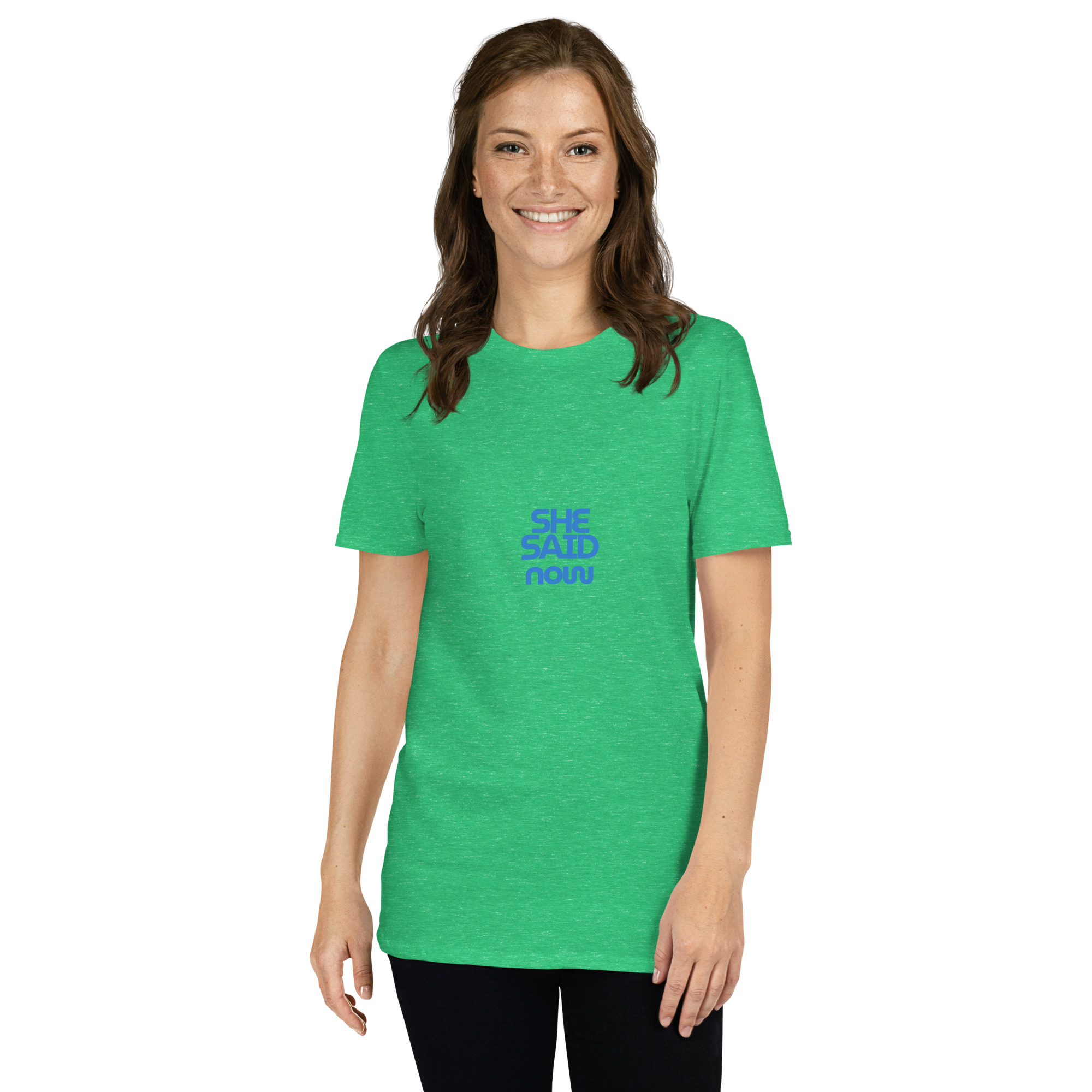 Short-Sleeve “She Said Now” T-Shirt