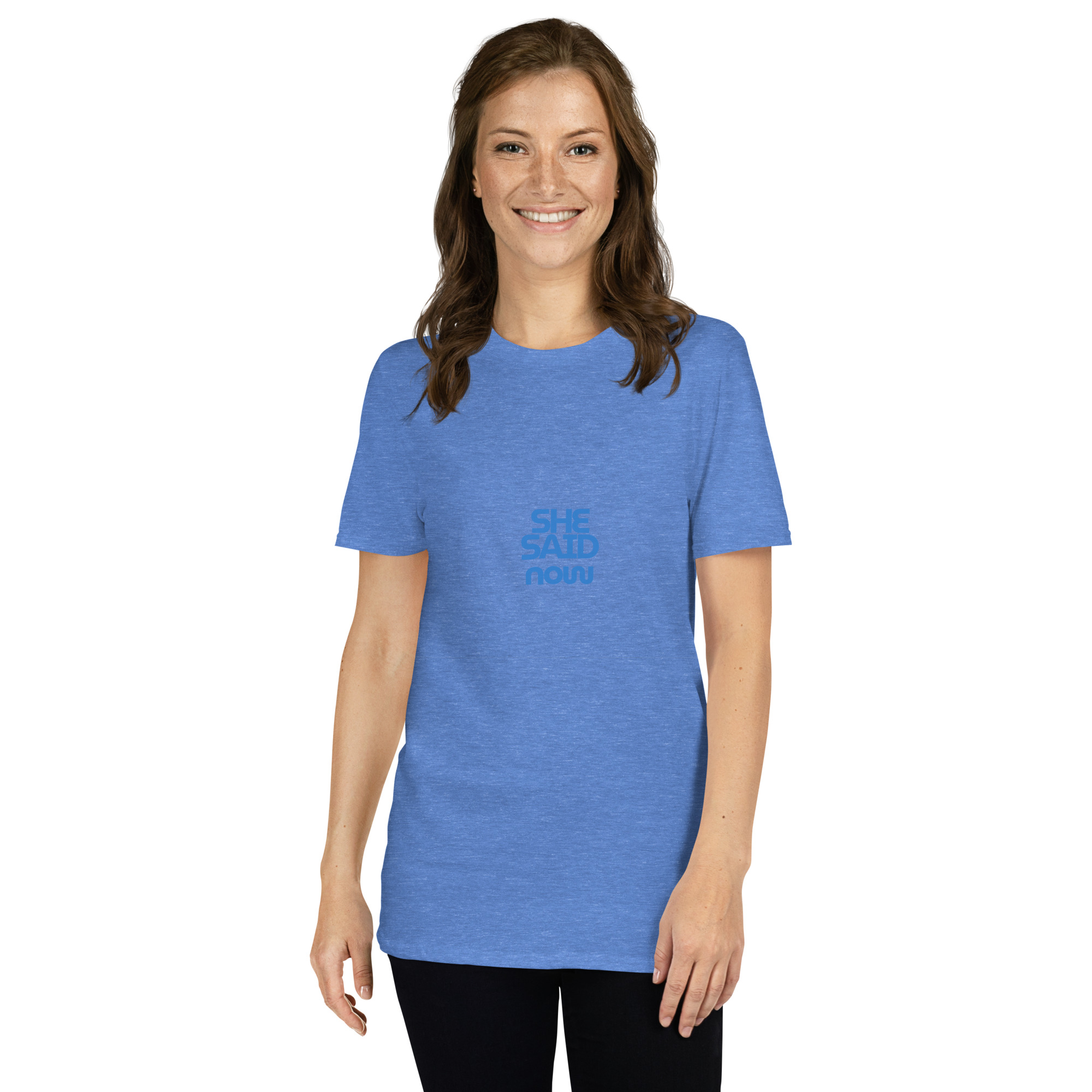 Short-Sleeve “She Said Now” T-Shirt