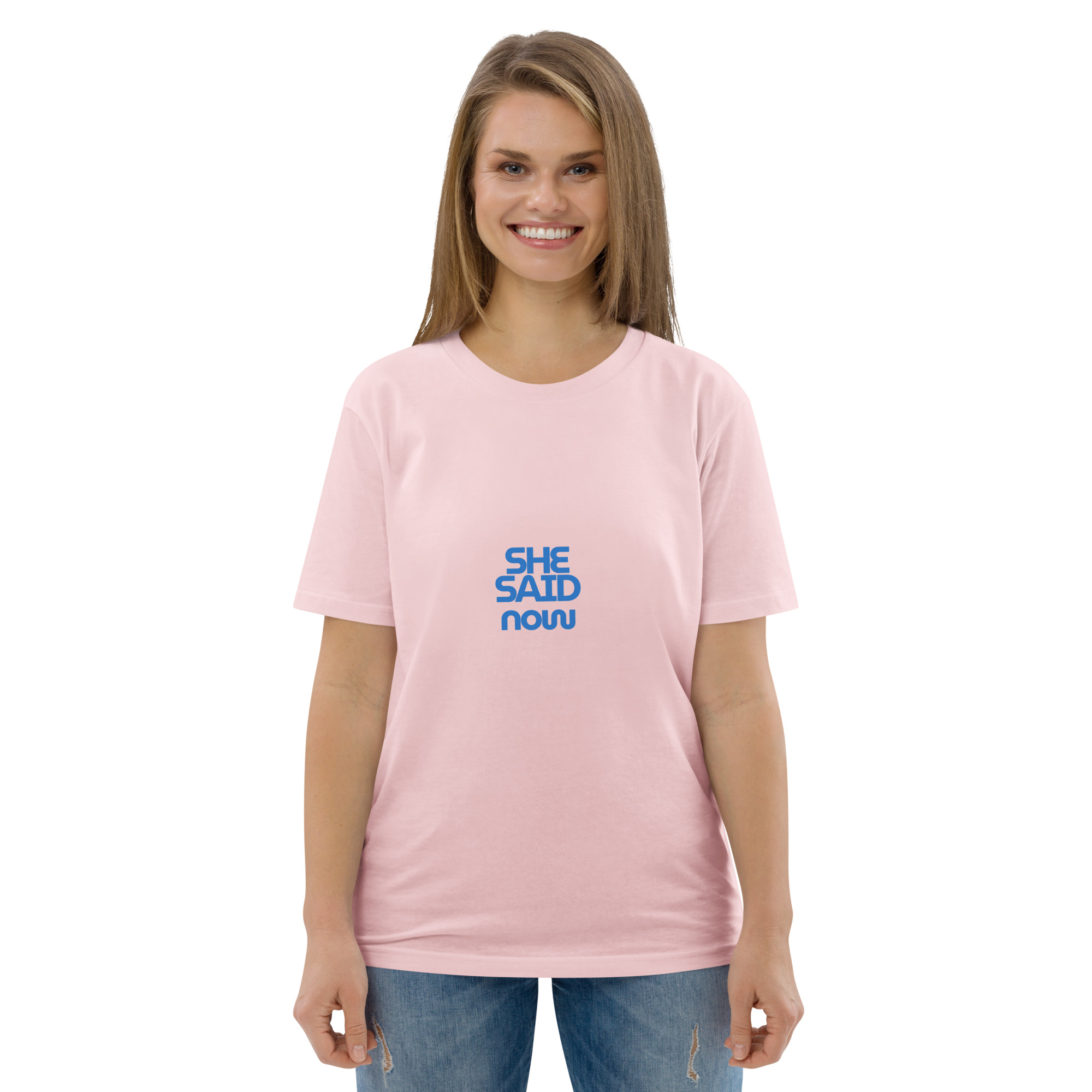 “She Said Now” organic cotton t-shirt