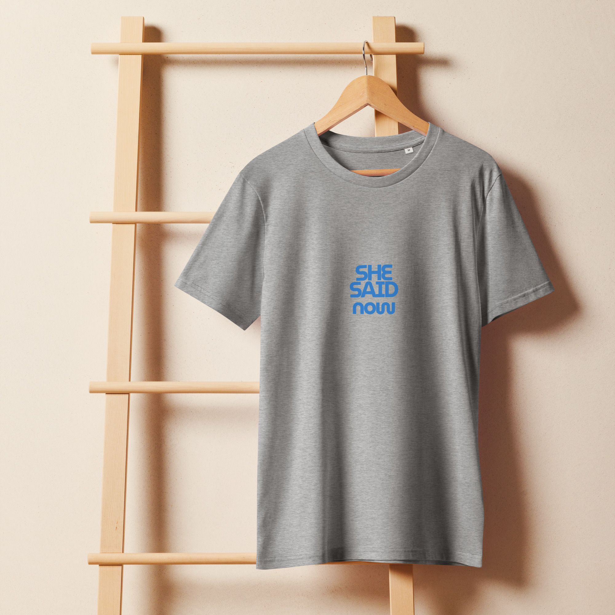 “She Said Now” organic mid-light t-shirt