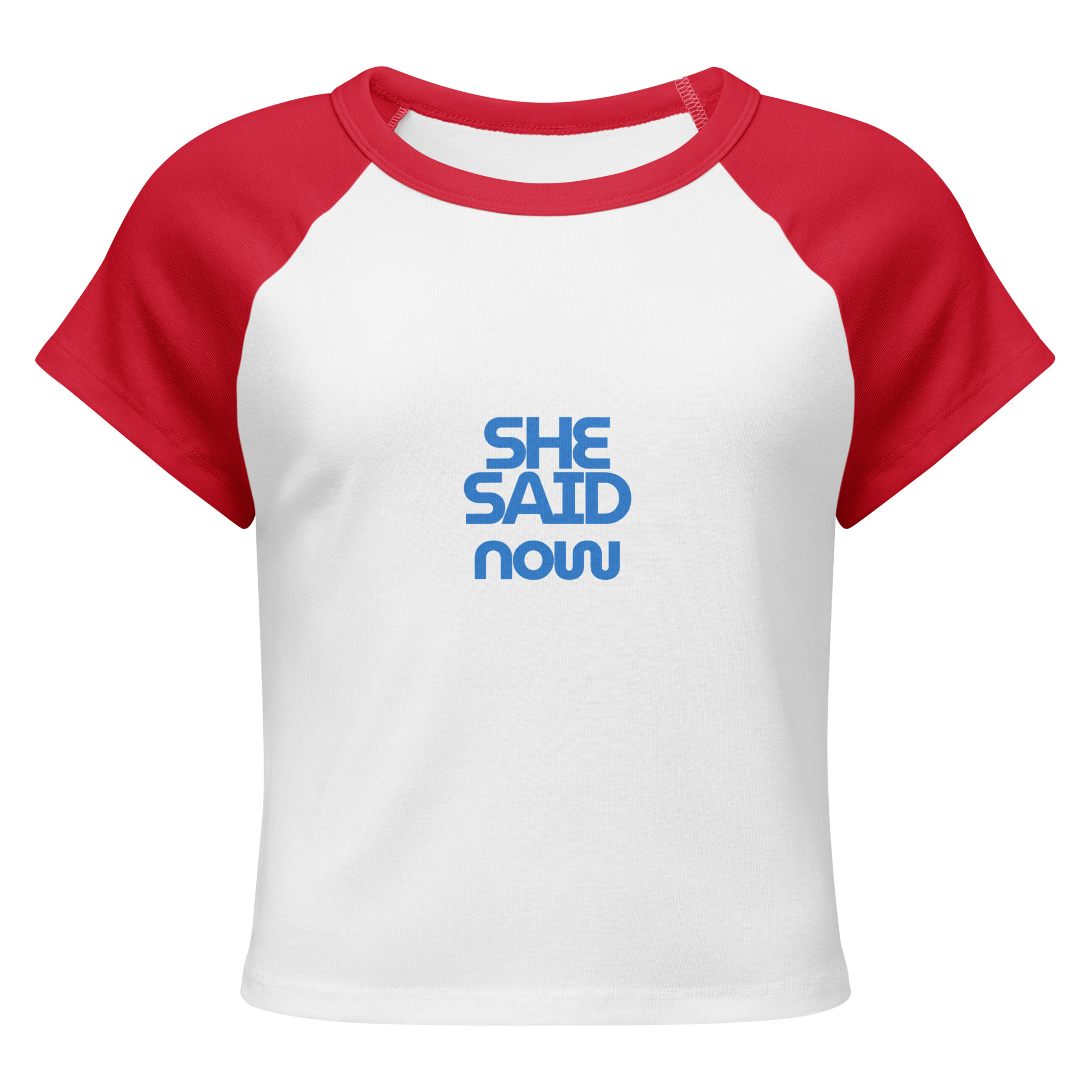 Bold “She Said Now” Raglan Crop Tee